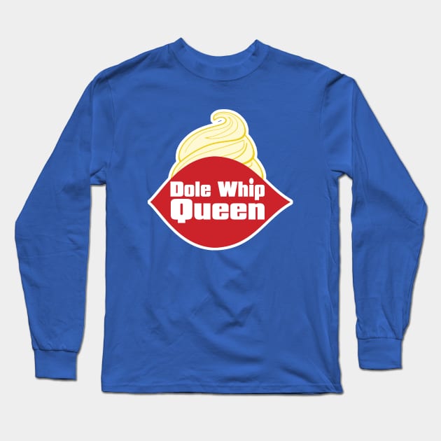 Dole Whip Queen Long Sleeve T-Shirt by PopCultureShirts